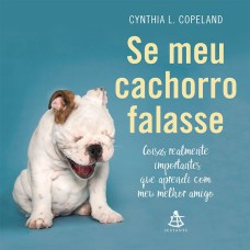 SE MEU CACHORRO FALASSE