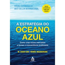 A ESTRATÉGIA DO OCEANO AZUL