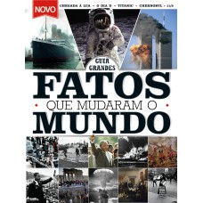 GRANDES FATOS QUE MUDARAM A HISTÓRIA