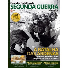 SEGUNDA GUERRA MUNDIAL: A BATALHA DAS ARDENAS