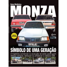 OPALA & CIA - ESPECIAL: GUIA HISTÓRICO MONZA