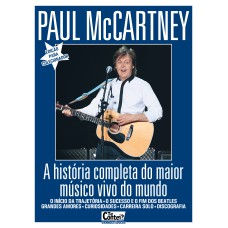 TE CONTEI - GRANDES ÍDOLOS - PAUL MCCARTNEY: A HISTÓRIA COMPLETA DO MAIOR MÚSICO VIVO DO MUNDO