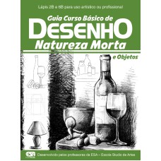 GUIA CURSO BÁSICO DE DESENHO - NATUREZA MORTA