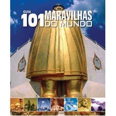 101 MARAVILHAS DO MUNDO