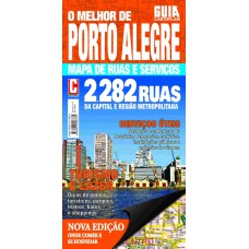 O MELHOR DE PORTO ALEGRE: MAPA DE RUAS E SERVIÇOS