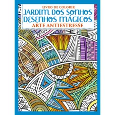 LIVRO DE COLORIR ANTIESTRESSE - DESENHOS MÁGICOS