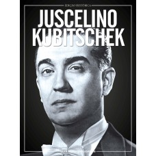 GUIA PERSONALIDADES - JUSCELINO KUBITSCHEK