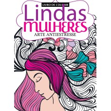 LIVRO PARA COLORIR - LINDAS MULHERES