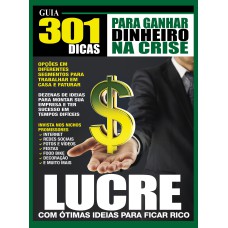 301 DICAS PARA GANHAR DINHERIO NA CRISE