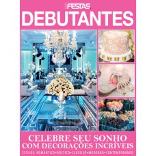 GUIA DECORAÇÃO E ESTILO FESTAS DEBUTANTES