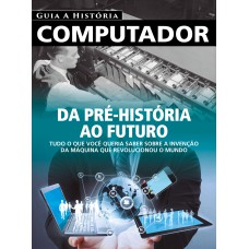 GUIA A HISTÓRIA - COMPUTADOR