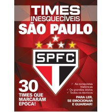 SÃO PAULO TIMES INESQUECIVEIS