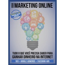 MARKETING ONLINE: APRENDA A GANHAR DINHEIRO COM A INTERNET!