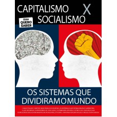 QUERO SABER: SOCIALISMO X CAPITALISMO