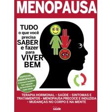 GUIA TUA SAÚDE - MENOPAUSA: TUDO O QUE VOCÊ PRECISA SABER E FAZER PARA VIVER BEM