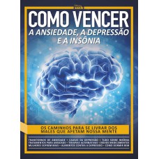 GUIA MINHA SAÚDE - COMO VENCER A ANSIEDADE, DEPRESSÃO E INSÔNIA - VOL. 15