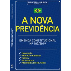 A NOVA PREVIDÊNCIA