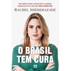 O BRASIL TEM CURA