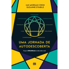 UMA JORNADA DE AUTODESCOBERTA - O QUE O ENEAGRAMA REVELA SOBRE VOCÊ