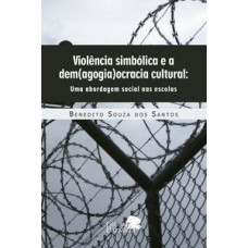 VIOLENCIA SIMBÓLICA E A DEM(AGOGIA)OCRACIA CULTURAL