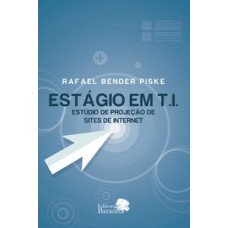 ESTAGIO EM T I - ESTUDIO DE PROJECAO DE SITES DE INTERNET