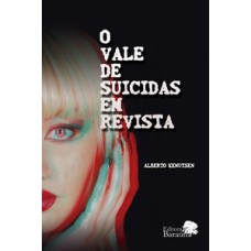 VALE DE SUICIDAS EM REVISTA, O