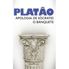 APOLOGIA DE SÓCRATES: O BANQUETE