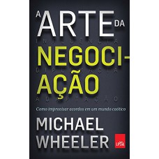 A ARTE DA NEGOCIAÇÃO