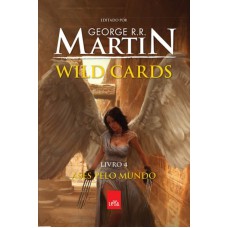 WILD CARDS, V.4 - ASES PELO MUNDO