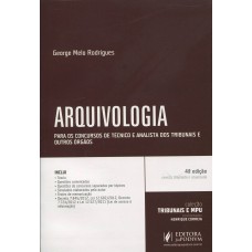 ARQUIVOLOGIA - PARA OS CONCURSOS DE TECNICO E ANALISTA DOS TRIBUNAIS E OUTROS ORGAOS