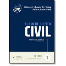 CURSO DE DIREITO CIVIL - V.1 - PARTE GERAL E LINDB 2017 - 15A EDIÇÃO - CONFORME NOVO CPC