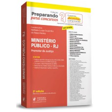 PREPARANDO PARA CONCURSOS - QUESTÕES DISCURSIVAS COMENTADAS - MINISTÉRIO PÚBLICO - RJ