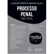 SINOPSES PARA CONCURSOS - V.7 - PROCESSO PENAL - PARTE GERAL 2017