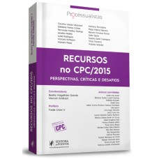 RECURSOS NO CPC/2015 - PERSPECTIVAS, CRÍTICAS E DESAFIOS