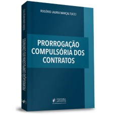 PRORROGAÇÃO COMPULSÓRIA DOS CONTRATOS