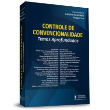 CONTROLE DE CONVENCIONALIDADE - TEMAS APROFUNDADOS