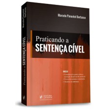 PRATICANDO A SENTENÇA CÍVEL