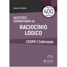 QUESTÕES COMENTADAS DE RACIOCÍNIO LÓGICO - CESPE - CEBRASPE