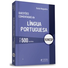 QUESTÕES COMENTADAS DE LÍNGUA PORTUGUESA - VUNESP