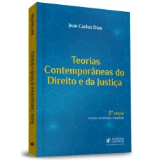 TEORIAS CONTEMPORÂNEAS DO DIREITO E DA JUSTIÇA