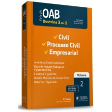 OAB DOUTRINA 3 EM 1 - CIVIL, PROCESSO CIVIL E EMPRESARIAL - VOLUME 2