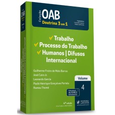 OAB DOUTRINA 3 EM 1 - TRABALHO, PROCESSO DO TRABALHO E HUMANO/DIFUSOS INTERNACIONAL