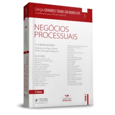 COLEÇÃO GRANDES TEMAS DO NOVO CPC - NEGÓCIOS PROCESSUAIS - TOMO 1