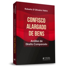 CONFISCO ALARGADO DE BENS