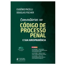 COMENTÁRIOS AO CÓDIGO DE PROCESSO PENAL E SUA JURISPRUDÊNCIA (2022)