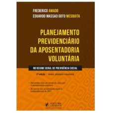 PLANEJAMENTO PREVIDENCIÁRIO DA APOSENTADORIA VOLUNTÁRIA NO REGIME GERAL DE PREVIDÊNCIA SOCIAL (2022)