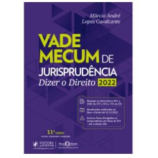 VADE MECUM DE JURISPRUDÊNCIA - DIZER O DIREITO (2022)