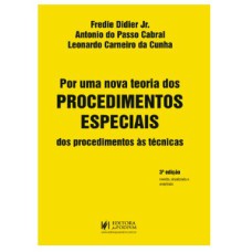 POR UMA NOVA TEORIA DOS PROCEDIMENTOS ESPECIAIS - DOS PROCEDIMENTOS ÀS TÉCNICAS (2022)