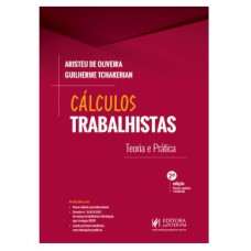 CÁLCULOS TRABALHISTAS - TEORIA E PRÁTICA (2022)