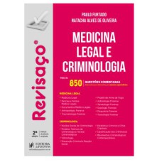 REVISAÇO - MEDICINA LEGAL E CRIMINOLOGIA - MAIS DE 850 QUESTÕES COMENTADAS (2022)